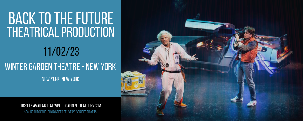 Back To The Future at Winter Garden Theatre